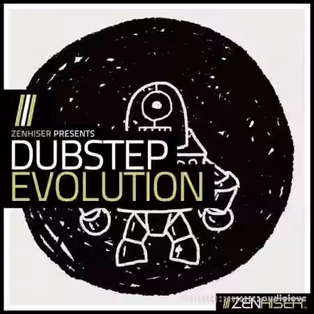 Zenhiser Dubstep Evolution [WAV, MiDi]