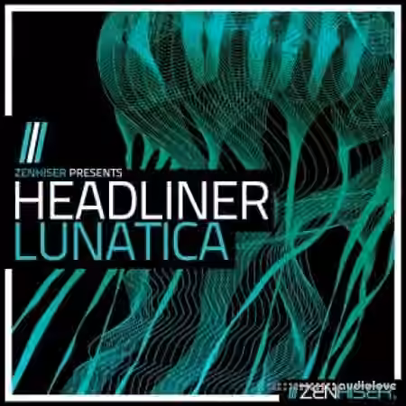Zenhiser Headliner Lunatica [WAV, MiDi]