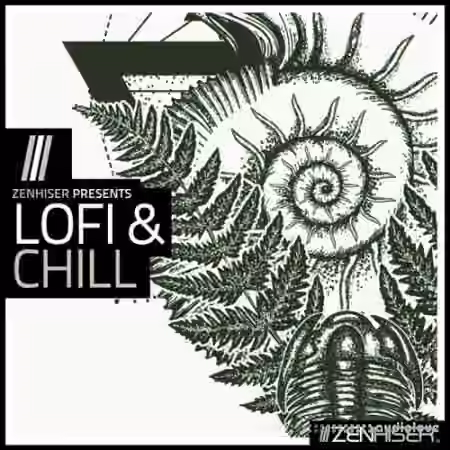 Zenhiser Lofi and Chill [WAV, MiDi]