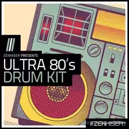Zenhiser Ultra 80's Drum Kit [WAV]